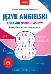 Język angielski Egzamin ósmoklasisty Nowe wydanieAlicja Berman Język angielski Egzamin ósmoklasisty Nowe wydanieAlicja Berman