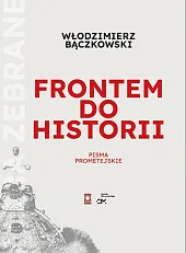 Frontem do historiiWłodzimierz Bączkowski Frontem do historiiWłodzimierz Bączkowski
