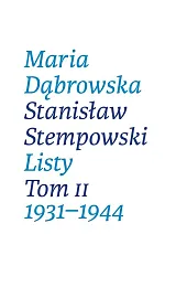 Listy. Tom II. 1931-1944Maria Dąbrowska