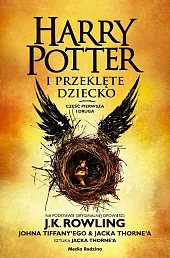 Harry Potter i przeklęte dziecko. Część,K.J. Rowling Harry Potter i przeklęte dziecko. Część,K.J. Rowling
