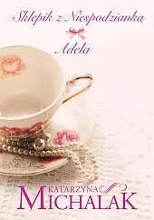 Sklepik z niespodzianką. AdelaKatarzyna Michalak