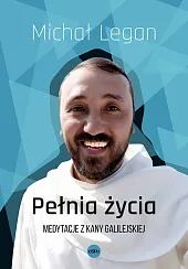 Pełnia życiaMichał Legan
