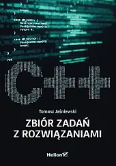 C++ Zbiór zadań z rozwiązaniamiTomasz Jaśniewski