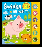 Naśladuj dźwięki Świnka na wsiElżbieta Korolkiewicz Naśladuj dźwięki Świnka na wsiElżbieta Korolkiewicz