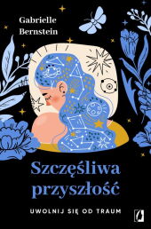 Szczęśliwa przyszłość Szczęśliwa przyszłość