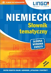 Niemiecki. Słownik tematyczny. Książka + MP3Anna Laskowska Niemiecki. Słownik tematyczny. Książka + MP3Anna Laskowska
