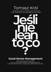 Jak nie lean to co? Jak nie lean to co?