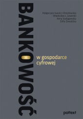 Bankowość w gospodarce cyfrowej Bankowość w gospodarce cyfrowej