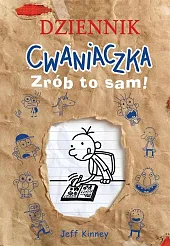 Dziennik cwaniaczka Zrób to sam!Jeff Kinney