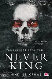 Never King Vicious Lost Boys Tom,St.Nikki Crowe