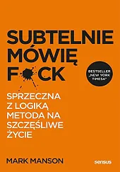 Subtelnie mówię F**kMark Manson