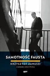 Wspomnienie Fausta. Krzysztof Zanussi w rozmowKrzysztof Moskwa Jacek Zanussi