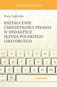 Kształcenie umiejętności pisania w dydaktyce języka polskiego jako obcego