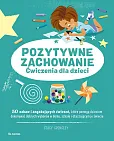 Pozytywne zachowanie Pozytywne zachowanie