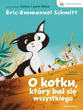 O kotku który bał się wszystkiegoEric-Emmanuel Schmitt