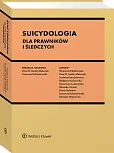 Suicydologia dla prawników i śledczych [PRZEDSPRZEDAŻ] Wojciech Filipkowski