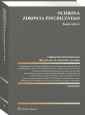 Ochrona zdrowia psychicznego. Komentarz Ochrona zdrowia psychicznego. Komentarz