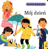 Montessori Mój dzieńMarzena Kunicka-Porwisz