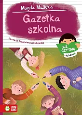Już czytam sylabami. Gazetka szkolnaMagda Malicka