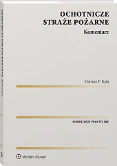Ochotnicze straże pożarne. Komentarz Ochotnicze straże pożarne. Komentarz