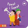 Moje pierwsze bajeczki. Paweł i Gaweł
