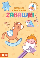 Pierwsza kolorowanka.Gruby obrys. Zabawki