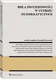 Rola dwuizbowości w ustroju demokratycznym Rola dwuizbowości w ustroju demokratycznym