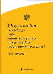 Orzecznictwo Naczelnego Sądu Administracyjnego i Wojewódzkich Sądów Administracyjnych