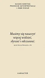 Przeciw interpretacji i inne esejeSusan Sontag Przeciw interpretacji i inne esejeSusan Sontag