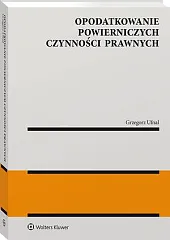 Opodatkowanie powierniczych czynności prawnychGrzegorz Ufnal