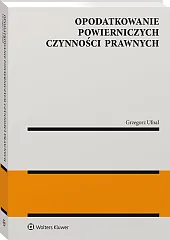 Opodatkowanie powierniczych czynności prawnych Opodatkowanie powierniczych czynności prawnych