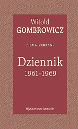 Dziennik 1961-1969 Pisma zebraneWitold Gombrowicz