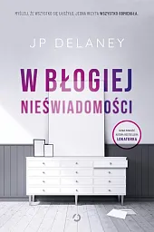 W błogiej nieświadomościJP Delaney