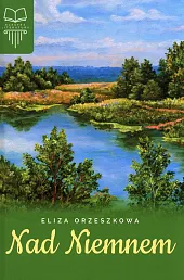 Nad NiemnemEliza Orzeszkowa