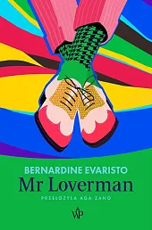 Mr LovermanBernardine Evaristo Mr LovermanBernardine Evaristo
