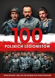 100 polskich legionistów + 2CD 100 polskich legionistów + 2CD