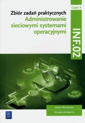 セール 登場から人気沸騰 zadań Zbiór praktycznych. sieciowymi Administrowanie INF.02. アート・デザイン・音楽