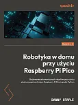 Robotyka w domu przy użyciu Raspberry Pi Pico Robotyka w domu przy użyciu Raspberry Pi Pico