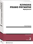 Rzymskie prawo prywatne. Repetytorium Rzymskie prawo prywatne. Repetytorium