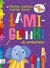Fioletowa książeczka bystrego dziecka Łamigłówki dla,Beata Karlik Fioletowa książeczka bystrego dziecka Łamigłówki dla,Beata Karlik