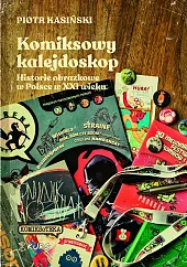 Komiksowy kalejdoskopPiotr Kasiński