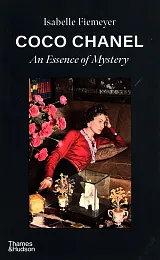 Coco Chanel An Essence of MysteryIsabelle Fiemeyer