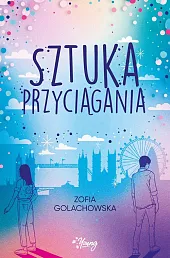 Sztuka przyciąganiaZofia Golachowska