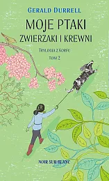 Moje ptaki, zwierzaki i krewniGerald Durrell