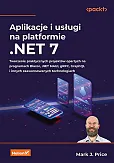 Aplikacje i usługi na platformie .NET 7. Aplikacje i usługi na platformie .NET 7.