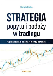 Strategia popytu i podaży w tradingu,Natalia Bojko