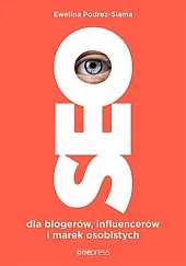SEO dla blogerów, influencerów i marek osobistych