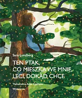 Ten ptak co mieszka we mnie,Sara Lundberg