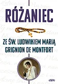 Różaniec ze św. Ludwikiem Marią Grignion de Montfort Różaniec ze św. Ludwikiem Marią Grignion de Montfort