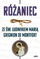Różaniec ze św. Ludwikiem Marią Grignion,Michał Wilk Różaniec ze św. Ludwikiem Marią Grignion,Michał Wilk